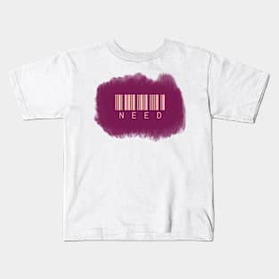 Need - Typo Brush Kids T-Shirt